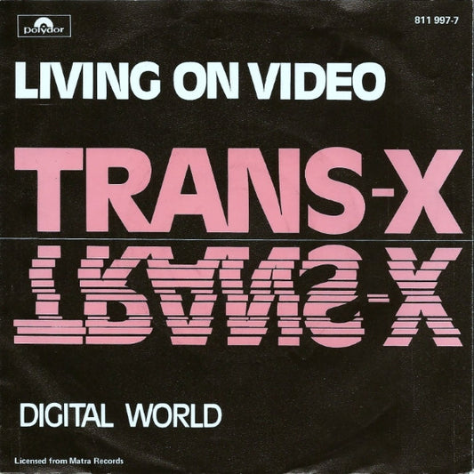 Trans-X : Living On Video (7", Single)