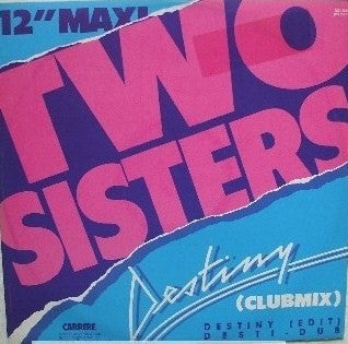 Two Sisters : Destiny (12")