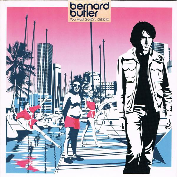 Bernard Butler : You Must Go On (7", Single, Pic)