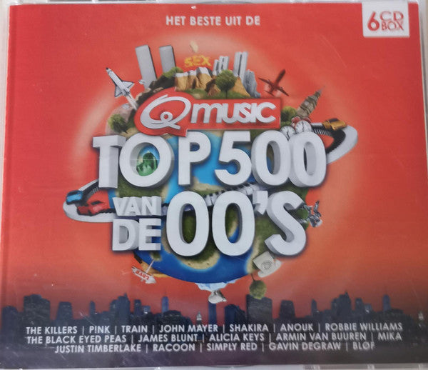 Various : Qmusic Top 500 Van De 00's (6xCD, Comp)