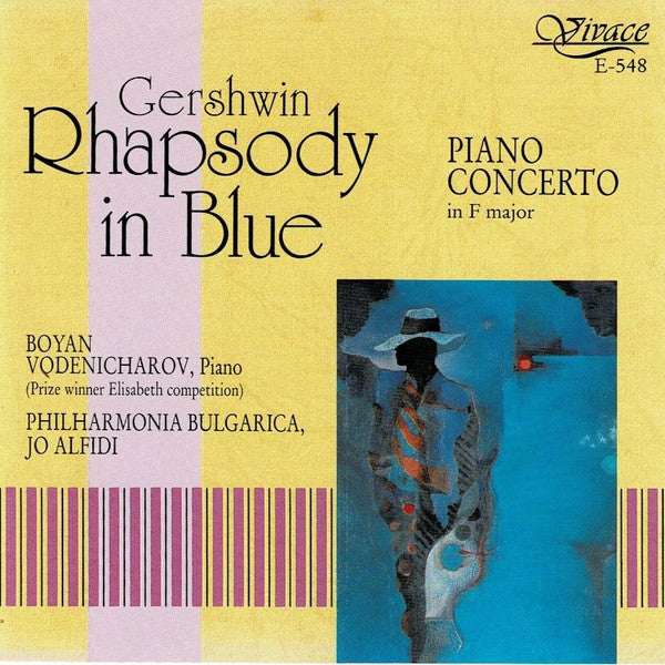 George Gershwin, Boyan Vodenitcharov, Philharmonia Bulgarica, Jo Alfidi : Rhapsody In Blue, Piano Concerto In F Major (CD, Album)