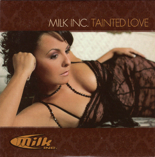 Milk Inc. : Tainted Love (CD, Single)