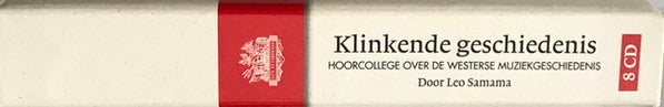 Leo Samama : Klinkende Geschiedenis - Hoorcollege Over de Westerse Muziekgeschiedenis (8xCD + Box)