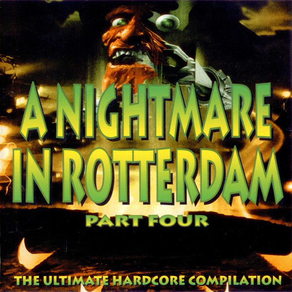 Various : A Nightmare In Rotterdam Part Four (The Ultimate Hardcore Compilation) (CD, Comp)