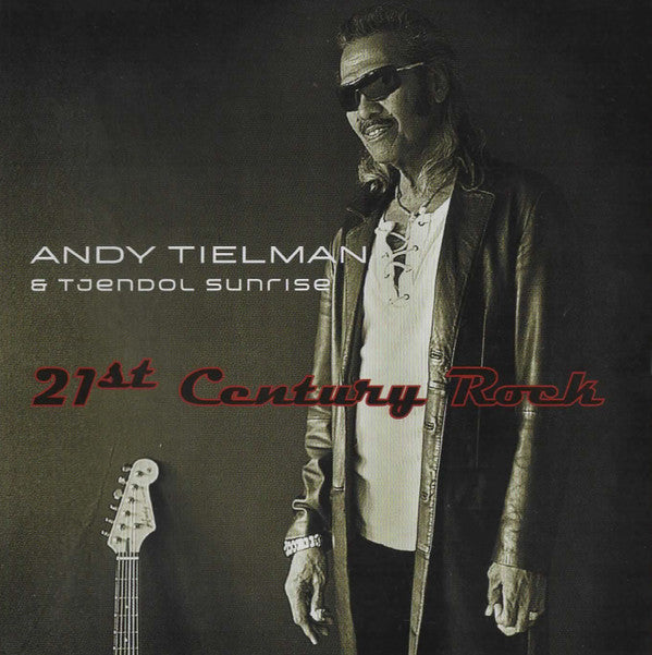Andy Tielman & Tjendol Sunrise : 21st Century Rock (CD, Album)