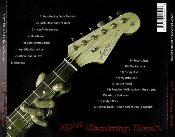 Andy Tielman & Tjendol Sunrise : 21st Century Rock (CD, Album)