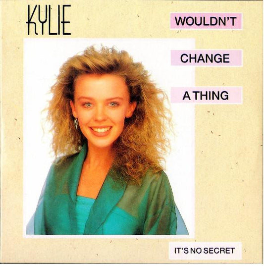 Kylie Minogue : Wouldn't Change A Thing (CD, Single)
