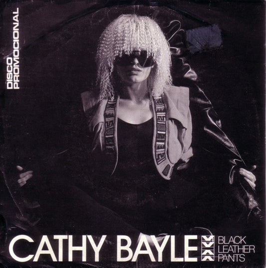 Cathy Bayle : Black Leather Pants (7", S/Sided, Promo)