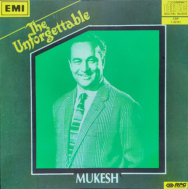 Mukesh : The Unforgettable Mukesh (CD, Comp)