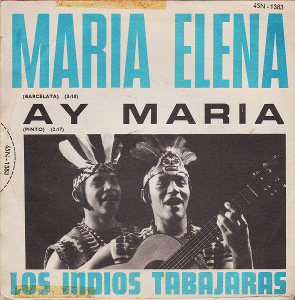 Los Indios Tabajaras : Maria Elena (7", Mono)