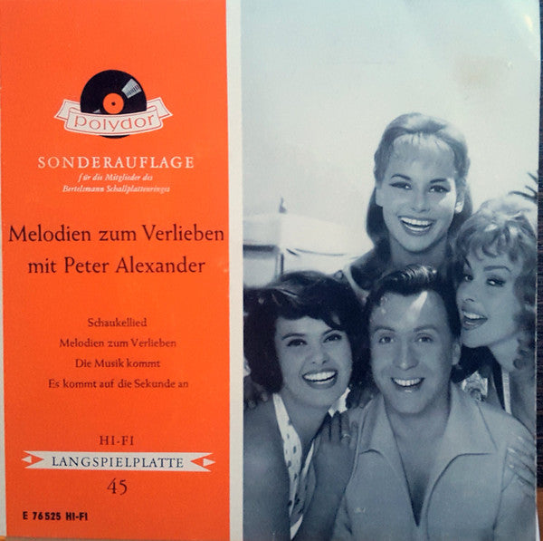 Peter Alexander : Melodien Zum Verlieben (7", EP, Mono)