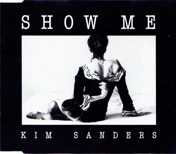 Kim Sanders : Show Me (CD, Maxi)
