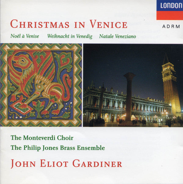 The Monteverdi Choir, Philip Jones Brass Ensemble, John Eliot Gardiner : Christmas In Venice (CD, Album, RE, RM)