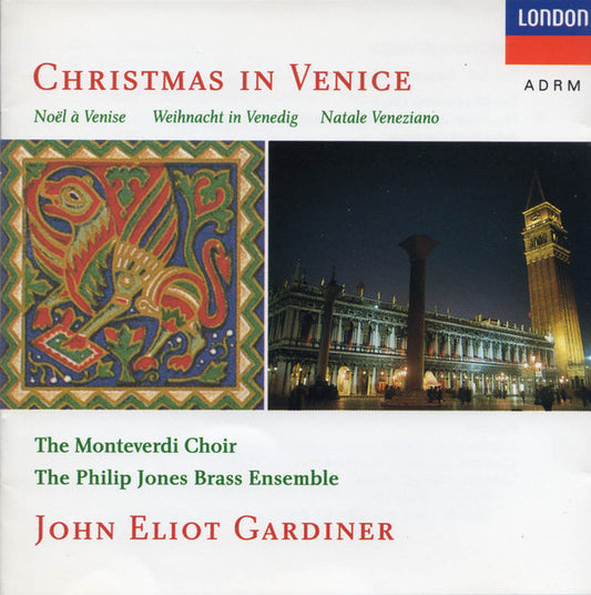 The Monteverdi Choir, Philip Jones Brass Ensemble, John Eliot Gardiner : Christmas In Venice (CD, Album, RE, RM)