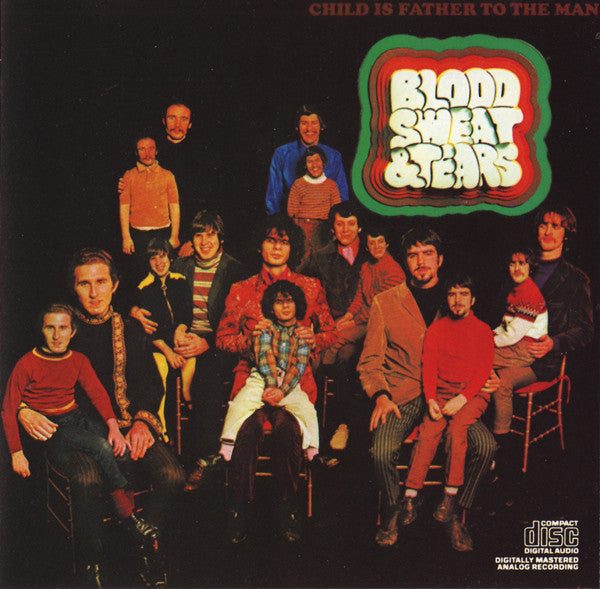 Blood, Sweat And Tears : Child Is Father To The Man (CD, Album, RE)