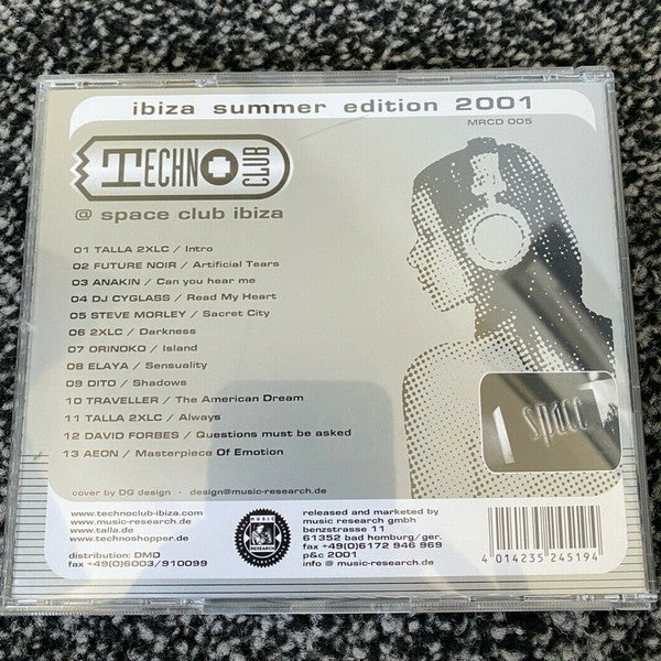 Talla 2XLC : Technoclub @ Space Club Ibiza - Ibiza Summer Edition 2001 (CD, Mixed)