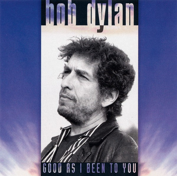 Bob Dylan : Good As I Been To You (CD, Album)