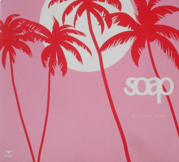 Various : SOAP Soul Of All People (CD, Comp, Mixed)
