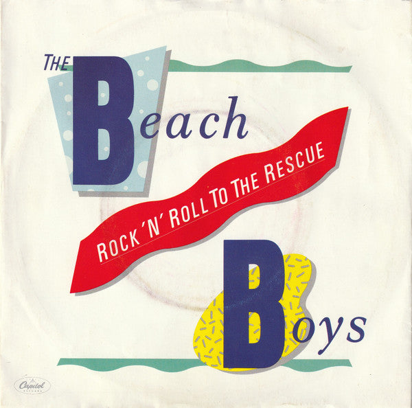 The Beach Boys : Rock 'N' Roll To The Rescue (7", Single)