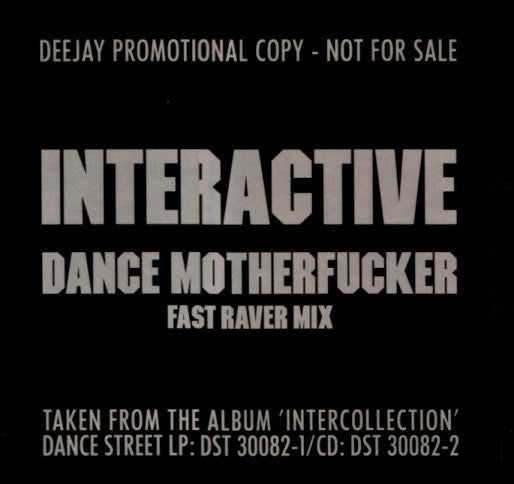 Interactive : Dance Motherfucker (Fast Raver Mix) (12", Promo)