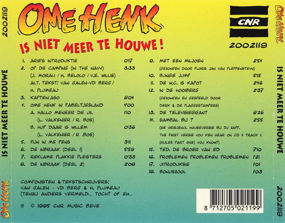 Ome Henk : Ome Henk Is Niet Meer Te Houwe! (CD)