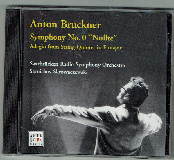 Anton Bruckner, Stanislaw Skrowaczewski, Rundfunk-Sinfonieorchester Saarbrücken : Symphony No. 0 "Nullte" (CD, Album)
