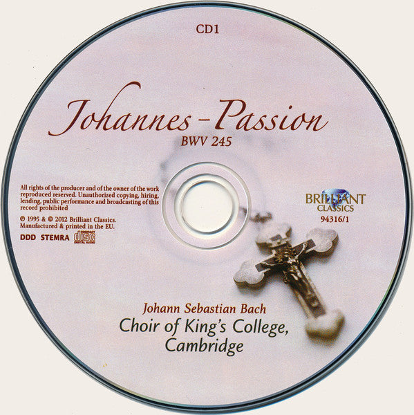 Johann Sebastian Bach, The King's College Choir Of Cambridge, John Mark Ainsley, Catherine Bott, Michael Chance, Brandenburg Consort Leader Roy Goodman , Conducted By Stephen Cleobury : Johannes - Passion (2xCD, RE + DVD, RE, Dol)