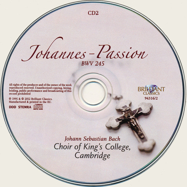 Johann Sebastian Bach, The King's College Choir Of Cambridge, John Mark Ainsley, Catherine Bott, Michael Chance, Brandenburg Consort Leader Roy Goodman , Conducted By Stephen Cleobury : Johannes - Passion (2xCD, RE + DVD, RE, Dol)