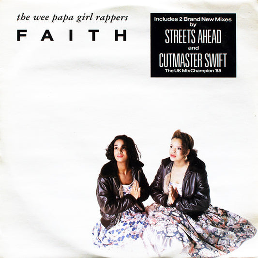 Wee Papa Girl Rappers : Faith (Remixes) (12")