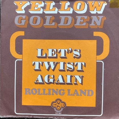 Yellow Golden : Let's Twist Again (7", Single)