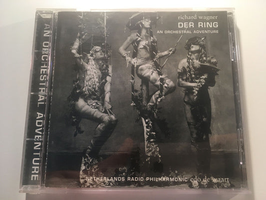 Richard Wagner - Radio Filharmonisch Orkest, Edo de Waart : Der Ring - An Orchestral Adventure (CD)