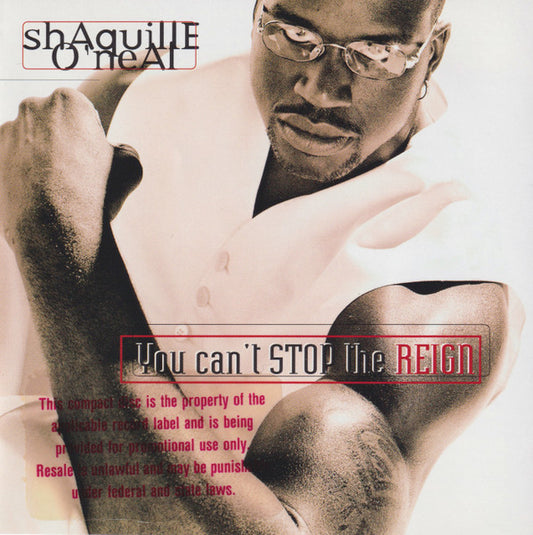 Shaquille O'Neal : You Can't Stop The Reign (CD, Album, Promo)