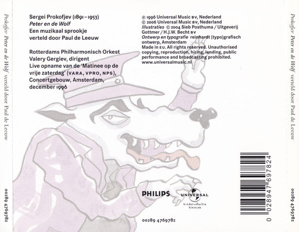 Sergei Prokofiev Verteld Door Paul de Leeuw Muziek Uitgevoerd Door Het Rotterdams Philharmonisch Orkest O.L.V. Valery Gergiev : Peter En De Wolf (CD, Album, RE)