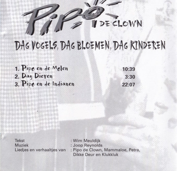 Pipo de Clown : Dag Vogels, Dag Bloemen, Dag Kinderen (CD, RE)