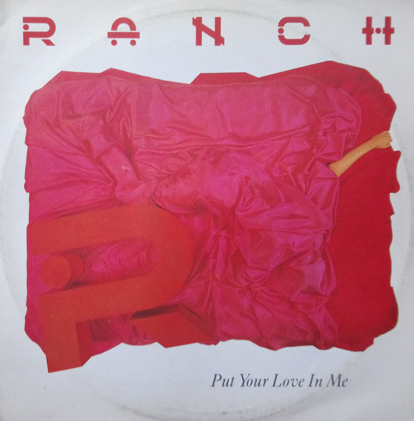 Ranch : Put Your Love In Me (12")