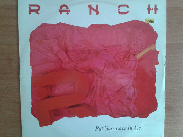Ranch : Put Your Love In Me (12")
