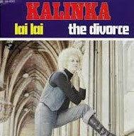 Kalinka : Lai Lai / The Divorce (7", Single)