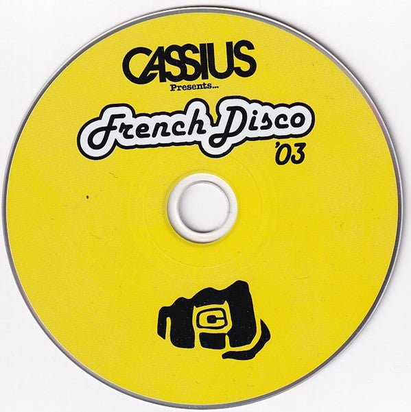 Cassius : French Disco '03 (CD, Mixed)