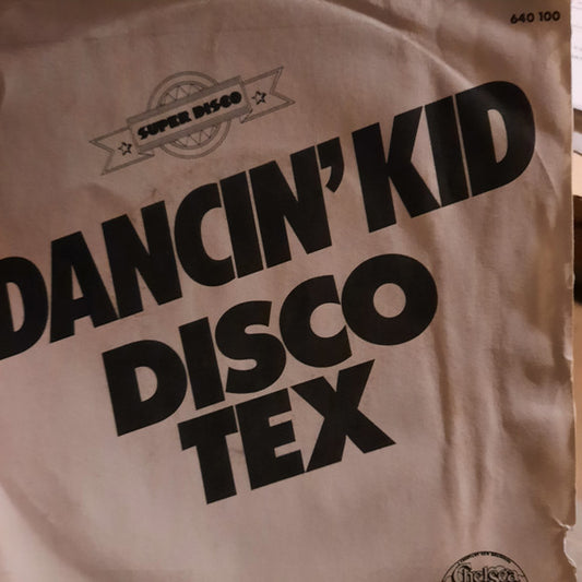 Disco Tex & His Sex-O-Lettes : Dancin' Kid (7")