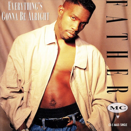 Father MC : Everything's Gonna Be Alright (CD, Maxi)