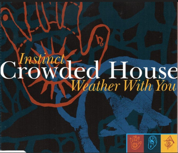 Crowded House : Instinct / Weather With You (CD, Maxi)