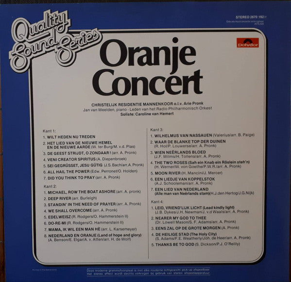 Christelijk Residentie Mannenkoor o.l.v. Arie Pronk, Caroline van Hemert, Jan van Weelden, Radio Filharmonisch Orkest : Oranje Concert (2xLP)