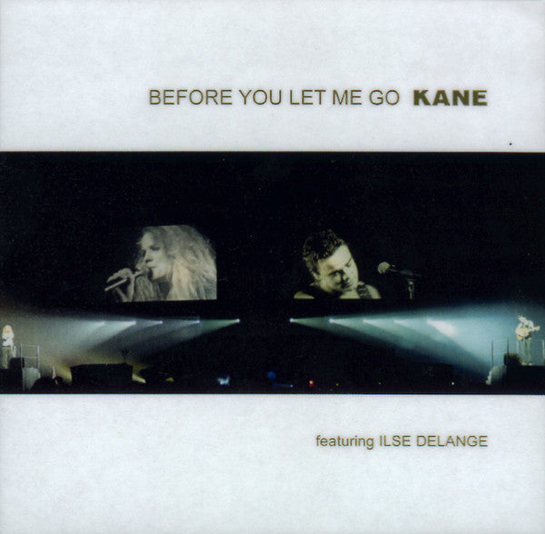 Kane (2) Featuring Ilse DeLange : Before You Let Me Go (CDr, Single, Promo)