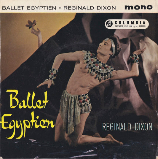 Reginald Dixon : Ballet Egyptien (7", EP, Mono)