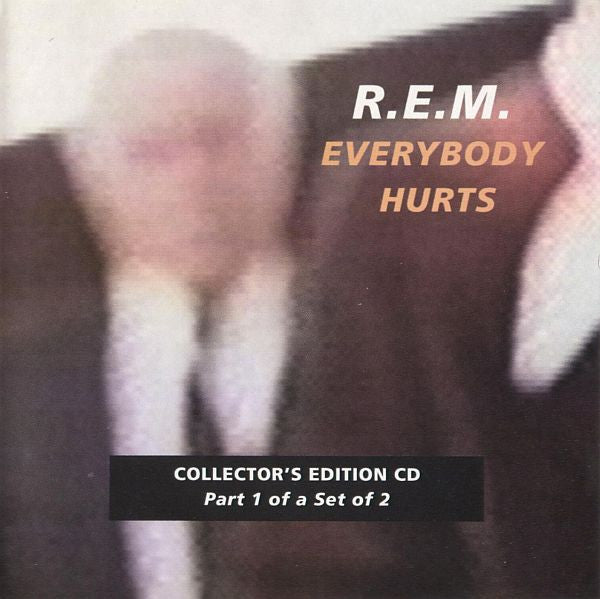 R.E.M. : Everybody Hurts (CD, Single, CD1)