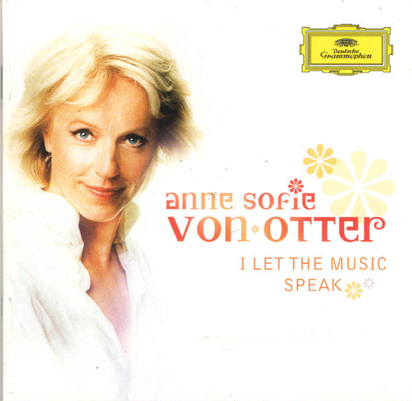 Anne Sofie Von Otter : I Let The Music Speak (CD, Album)