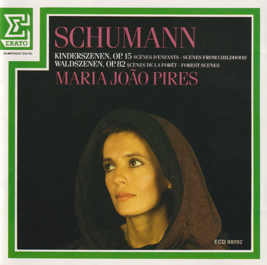 Robert Schumann - Maria-João Pires : Schumann Kinderszenen, Op. 15 (= Scènes D'Enfants = Scenes From Childhood). Waldszenen, Op. 82 (= Scènes De La Forêt = Forest Scenes) (CD, Album)