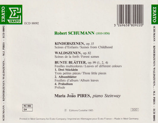 Robert Schumann - Maria-João Pires : Schumann Kinderszenen, Op. 15 (= Scènes D'Enfants = Scenes From Childhood). Waldszenen, Op. 82 (= Scènes De La Forêt = Forest Scenes) (CD, Album)