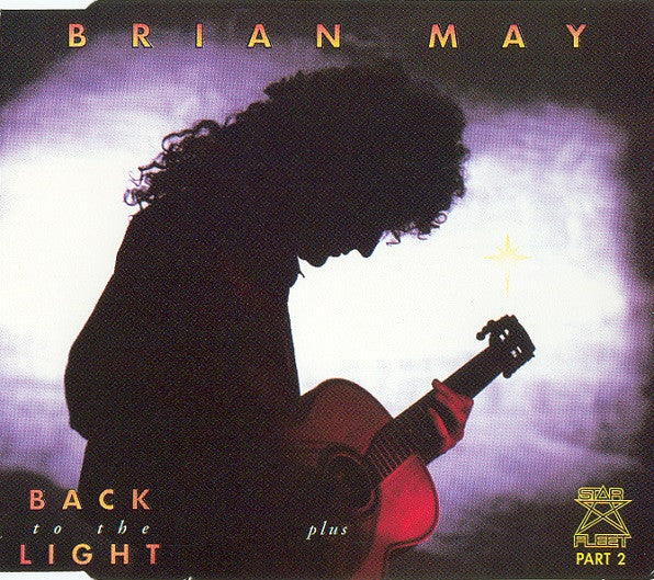 Brian May : Back To The Light Plus Star Fleet Part 2 (CD, Maxi, CD2)