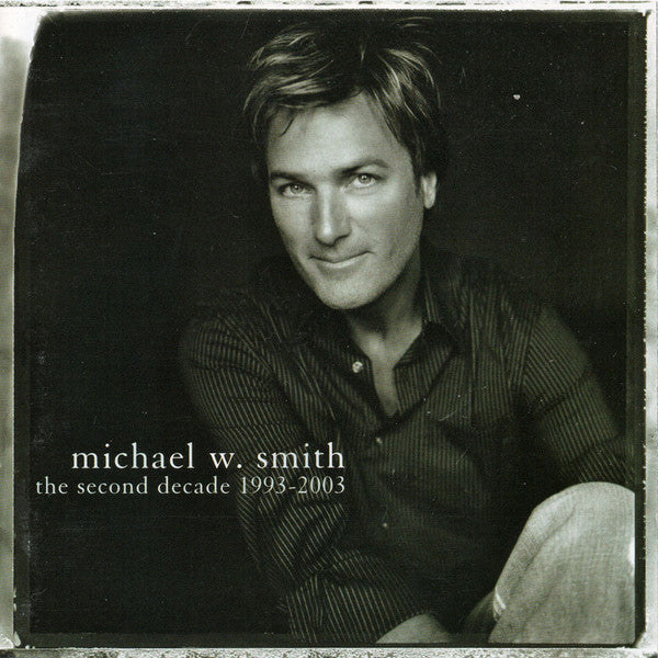 Michael W. Smith : The Second Decade (1993-2003) (CD, Comp + DVD-V)